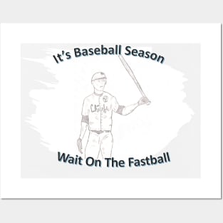 Wait On The Fastball Posters and Art